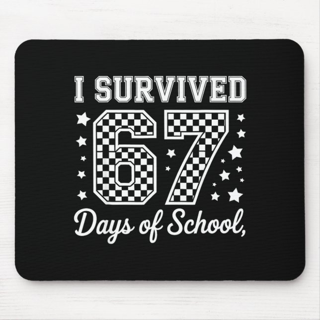 I Survived 67 Days Of School Funny Meme Teacher St Mousepad (Vorne)