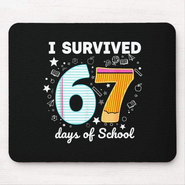 I Survived 67 Days Of School Funny Meme Teacher St Mousepad (Vorne)