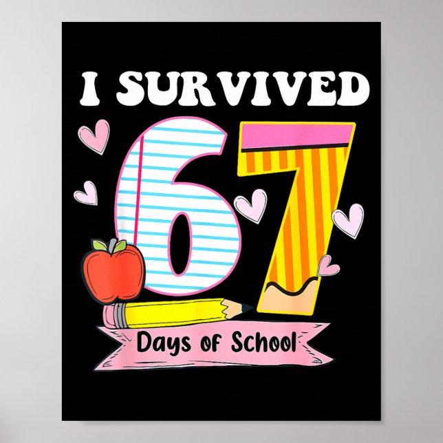 I Survived 67 Days Of School Funny Meme Teacher St Poster (Vorne)