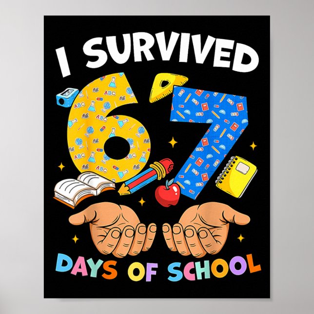 I Survived 67 Days Of School Funny Meme Teacher St Poster (Vorne)