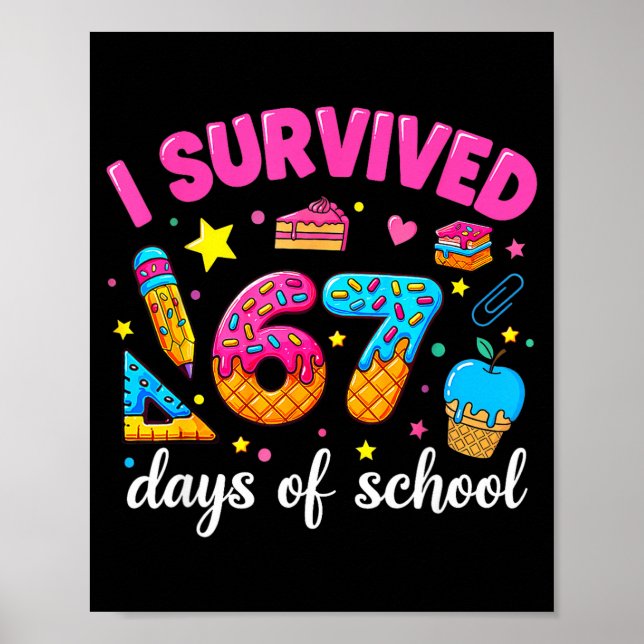 I Survived 67 Days Of School Funny Meme Teacher St Poster (Vorne)