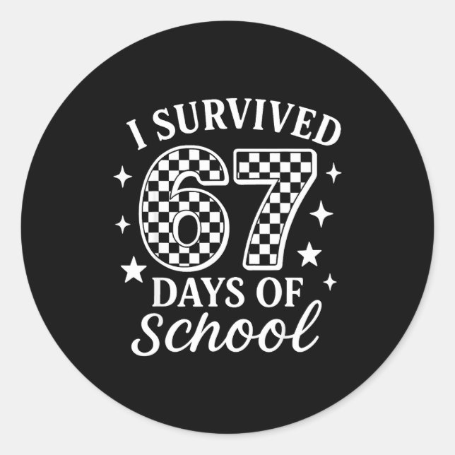 I Survived 67 Days Of School Funny Meme Teacher St Runder Aufkleber (Vorderseite)