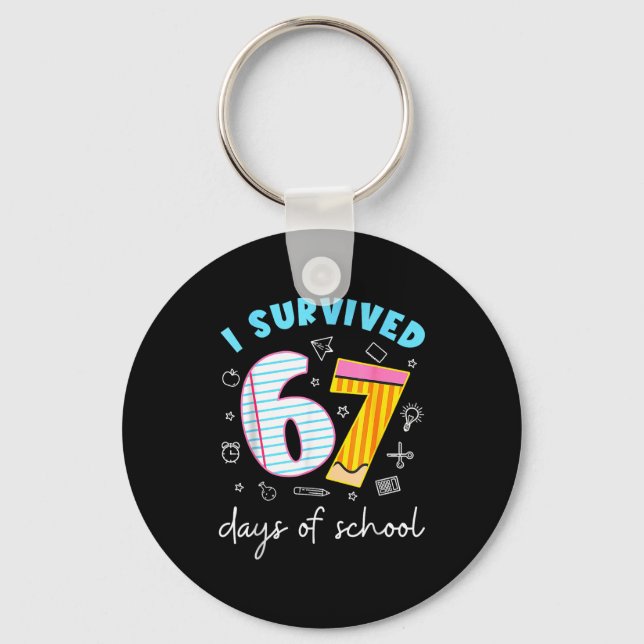 I Survived 67 Days Of School Funny Meme Teacher St Schlüsselanhänger (Vorderseite)