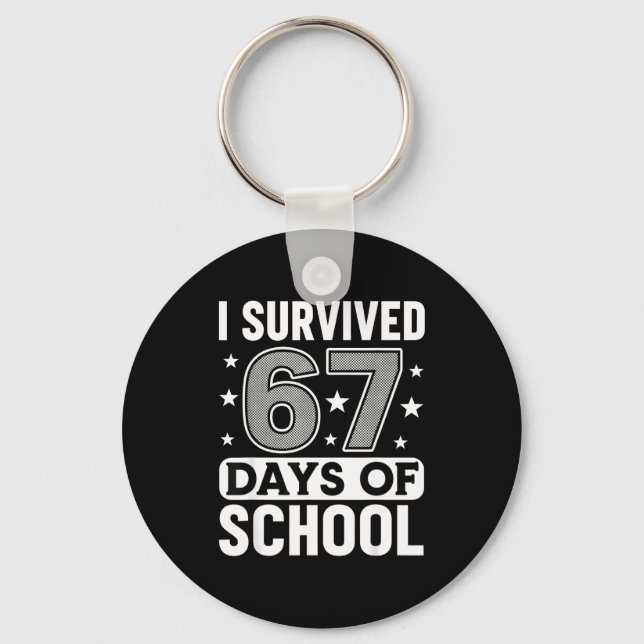 I Survived 67 Days Of School Funny Meme Teacher St Schlüsselanhänger (Vorderseite)
