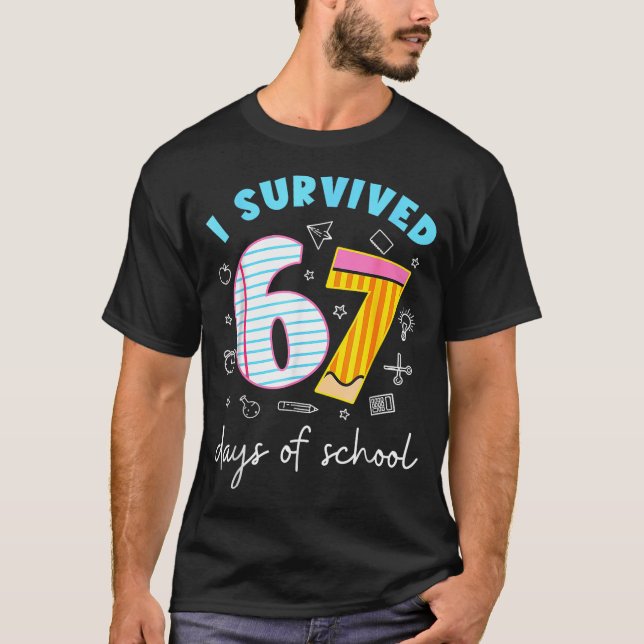 I Survived 67 Days Of School Funny Meme Teacher St T-Shirt (Vorderseite)