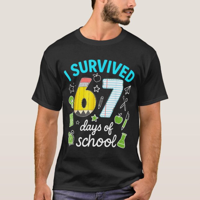 I Survived 67 Days Of School Funny Meme Teacher St T-Shirt (Vorderseite)