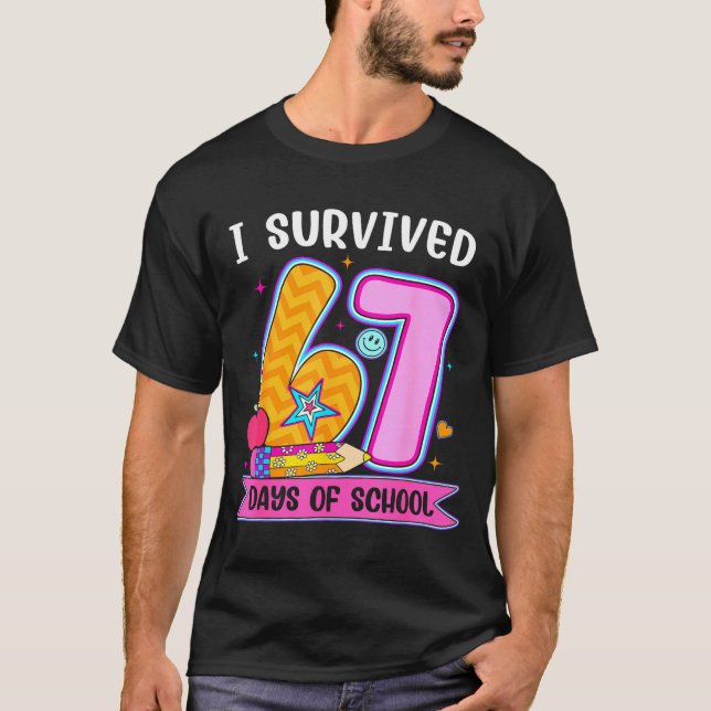 I Survived 67 Days Of School Funny Meme Teacher St T-Shirt (Vorderseite)