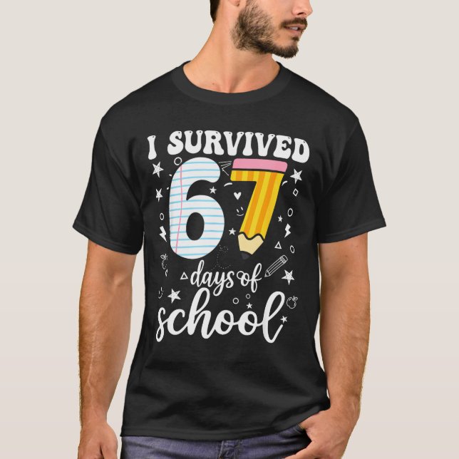 I Survived 67 Days Of School Funny Meme Teacher St T-Shirt (Vorderseite)