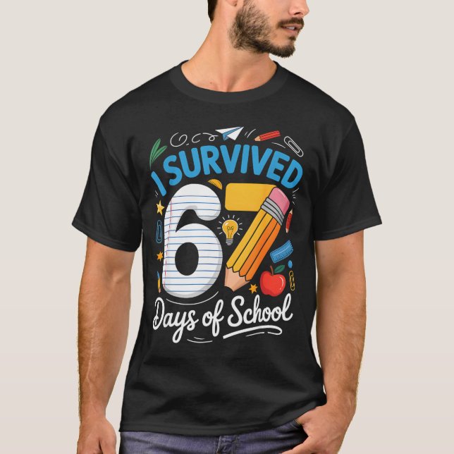 I Survived 67 Days Of School Funny Meme Teacher St T-Shirt (Vorderseite)