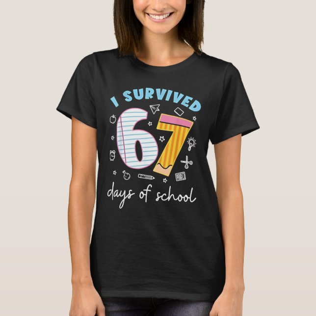 I Survived 67 Days of School Funny Meme Teacher St T-Shirt (Vorderseite)
