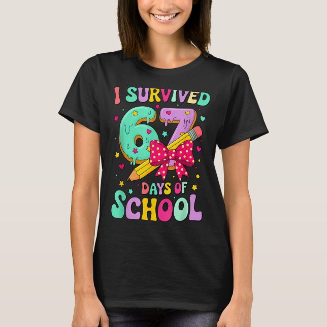 I Survived 67 Days Of School Funny Meme Teacher St T-Shirt (Vorderseite)