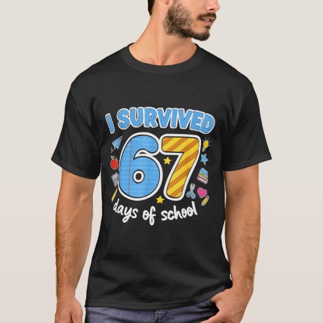 I Survived 67 Days Of School Funny Meme Teacher St T-Shirt (Vorderseite)