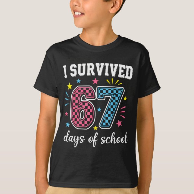 I Survived 67 Days Of School Funny Meme Teacher St T-Shirt (Vorderseite)