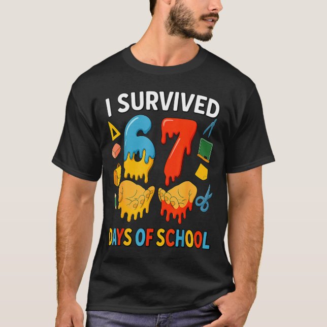 I Survived 67 Days Of School Funny Meme Teacher St T-Shirt (Vorderseite)