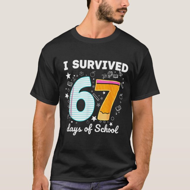 I Survived 67 Days Of School Funny Meme Teacher St T-Shirt (Vorderseite)