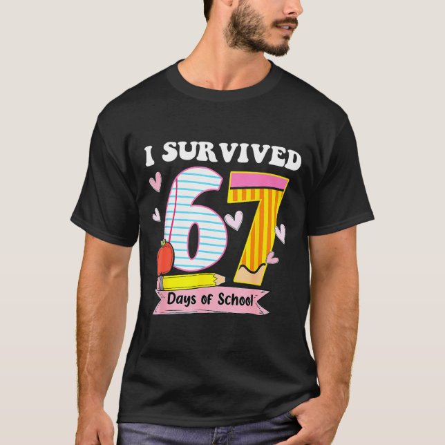 I Survived 67 Days Of School Funny Meme Teacher St T-Shirt (Vorderseite)