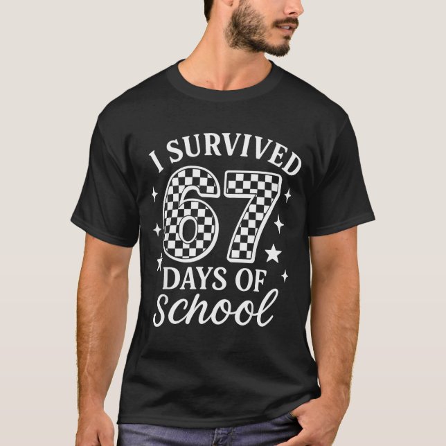 I Survived 67 Days Of School Funny Meme Teacher St T-Shirt (Vorderseite)