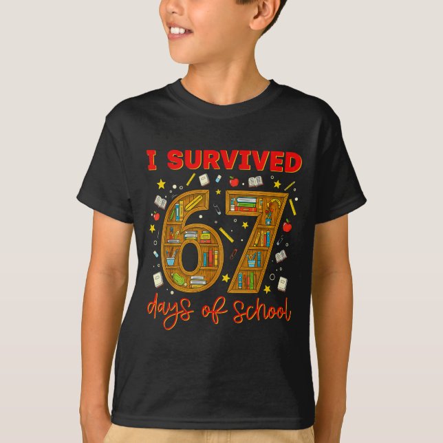 I Survived 67 Days Of School Funny Meme Teacher St T-Shirt (Vorderseite)
