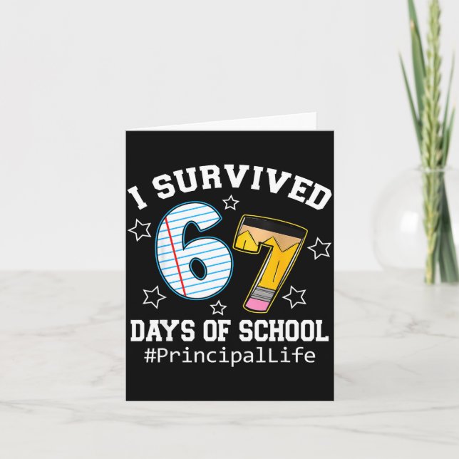 I Survived 67 Days Of School Funny Six Seven Princ Karte (Vorderseite)
