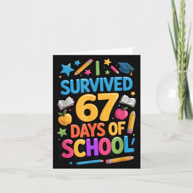 I Survived 67 Days Of School Funny Student Teacher Karte (Vorderseite)