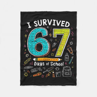 I Survived 67 Days Of School _ Funny Teacher & Fleecedecke