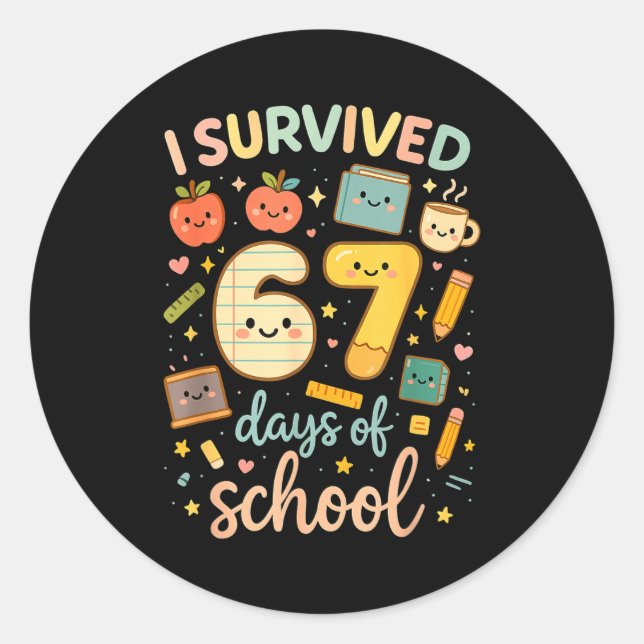 I Survived 67 Days Of School _ Funny Teacher &amp; Runder Aufkleber (Vorderseite)