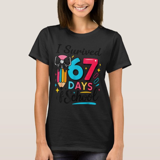 I Survived 67 Days Of School - Funny Teachers Stud T-Shirt (Vorderseite)