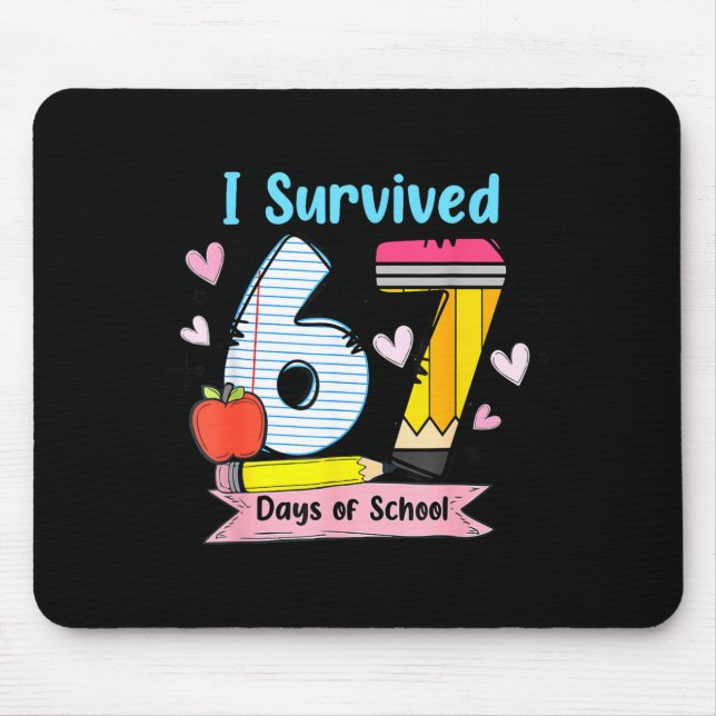 I Survived 67 Days Of School, Funny Teachers Stude Mousepad (Vorne)