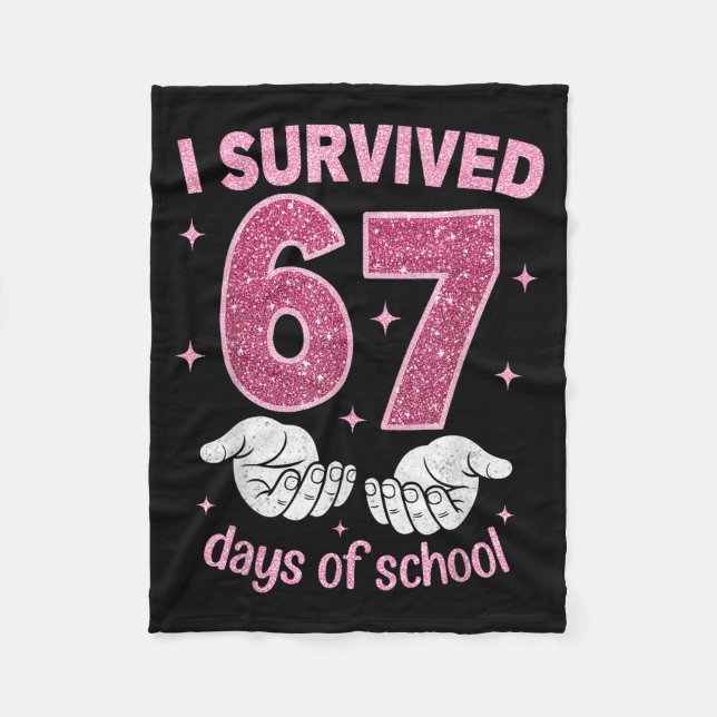 I Survived 67 Days Of School Gen Alpha Slang 6 7 H Fleecedecke (Vorderseite)