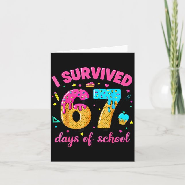 I Survived 67 Days Of School Ice Cream Drip Six Se Karte (Vorderseite)