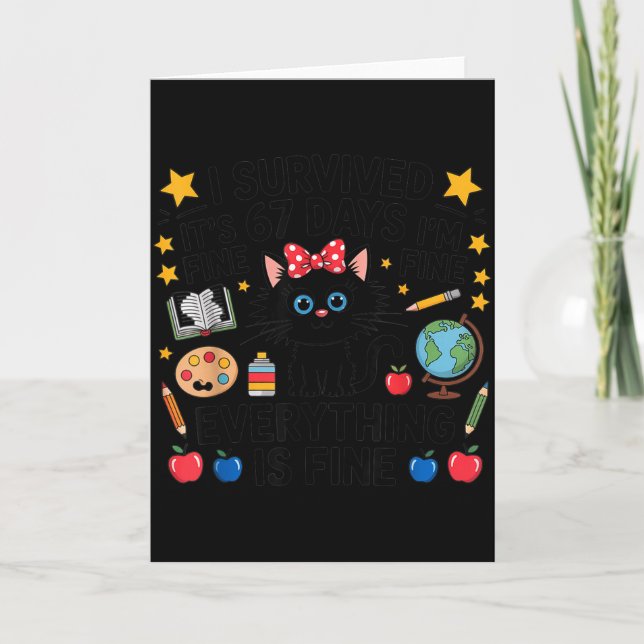 I Survived 67 Days Of School Six Seven 6 7 Teacher Karte (Vorderseite)