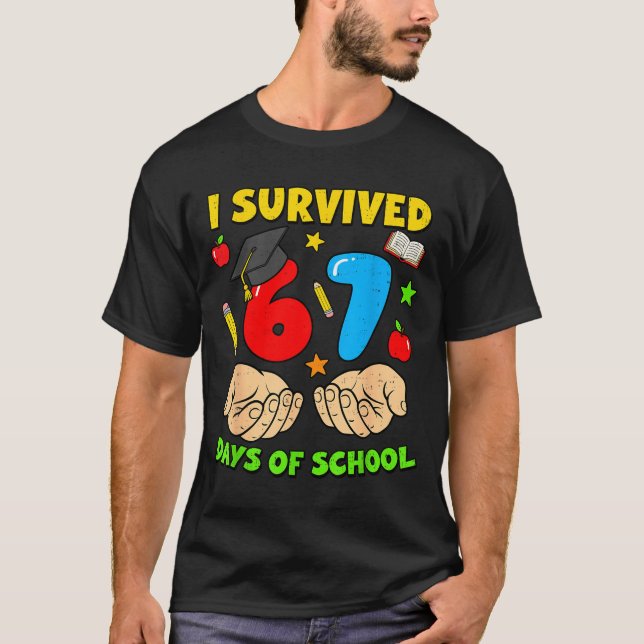 I Survived 67 Days Of School Six Seven Meme Studen T-Shirt (Vorderseite)
