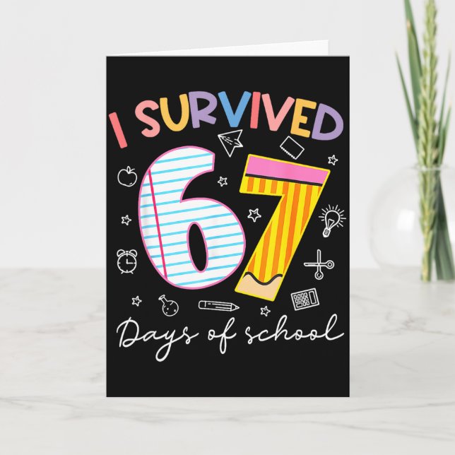 I Survived 67 Days Of School Six Seven Meme Teache Karte (Vorderseite)