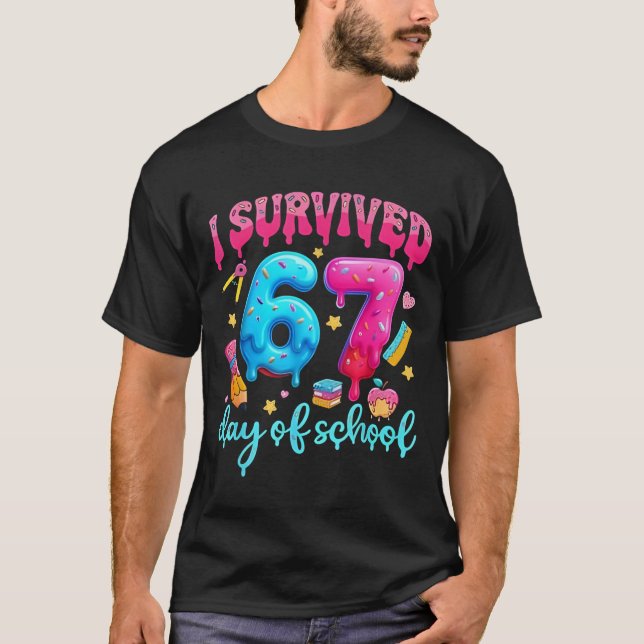 I Survived 67 Days of School Six Seven Meme Teache T-Shirt (Vorderseite)