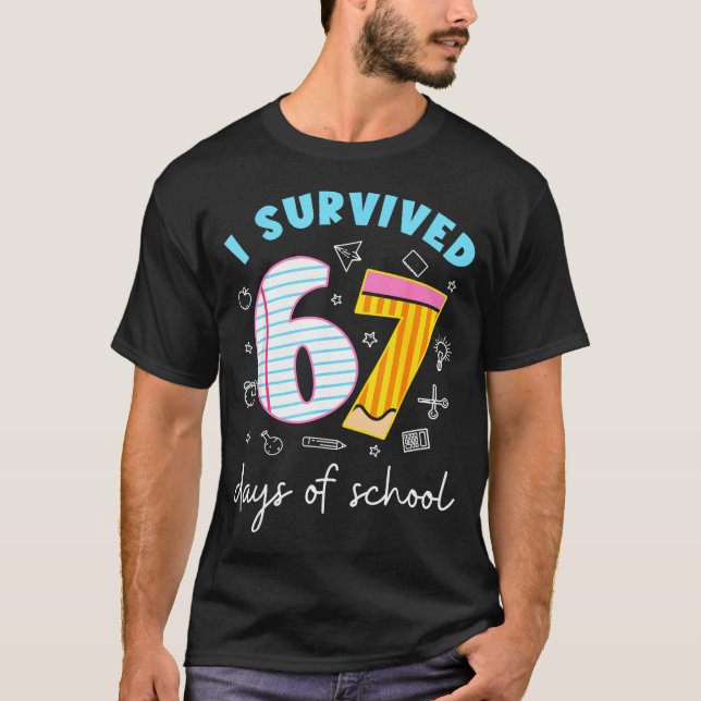 I Survived 67 Days Of School Six Seven Meme Teache T-Shirt (Vorderseite)
