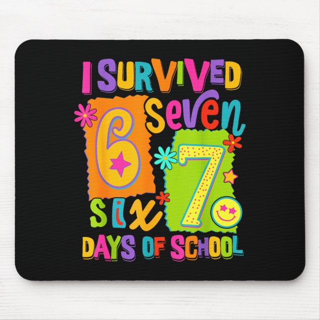 I Survived 67 Days Of School Six Seven Teachers St Mousepad (Vorne)