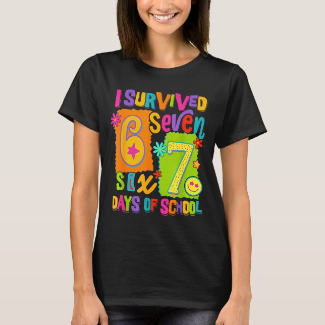 I Survived 67 Days Of School Six Seven Teachers St T-Shirt (Vorderseite)