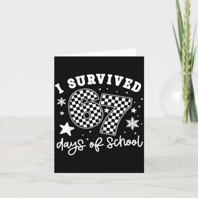 I Survived 67 Days Of School Students Teachers 100 Karte (Vorderseite)