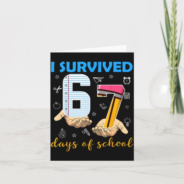 I Survived 67 Days Of School Students Teachers 100 Karte (Vorderseite)