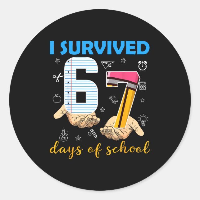 I Survived 67 Days Of School Students Teachers 100 Runder Aufkleber (Vorderseite)