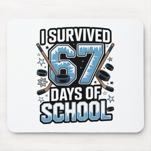 I Survived 67 Days Of School - Teachers Students H Mousepad (Vorne)