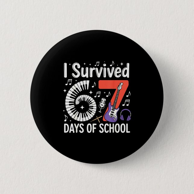 I Survived 67 Days Of School - Teachers Students M Button (Vorderseite)