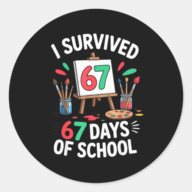 I Survived 67 Days Of School - Teachers Students M Runder Aufkleber (Vorderseite)