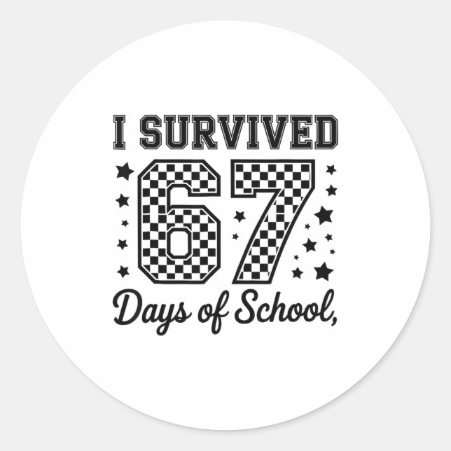 I Survived 67 Days Of School Teachers Students  Runder Aufkleber (Vorderseite)
