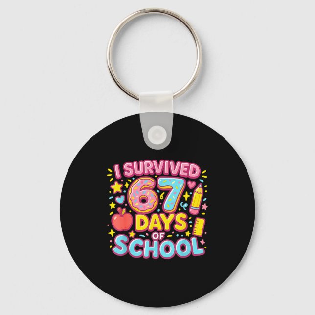 I Survived 67 Days Of School Teachers Students  Schlüsselanhänger (Vorderseite)