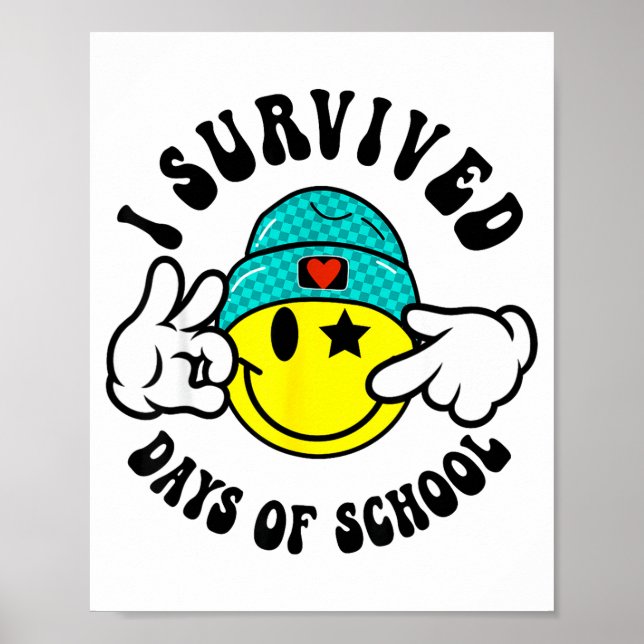 I Survived 67 Days Of School Teachers Students Six Poster (Vorne)