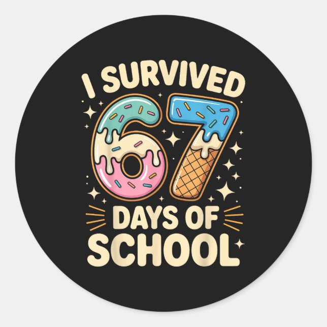 I Survived 67 Days Of School With A Funny Ice Crea Runder Aufkleber (Vorderseite)