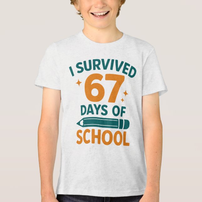 I Survived 67 Days School Funny Meme Tri-Blend Shirt (Vorderseite)