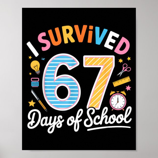 I Survived 67 Days School Funny Six Seven Meme Tea Poster (Vorne)