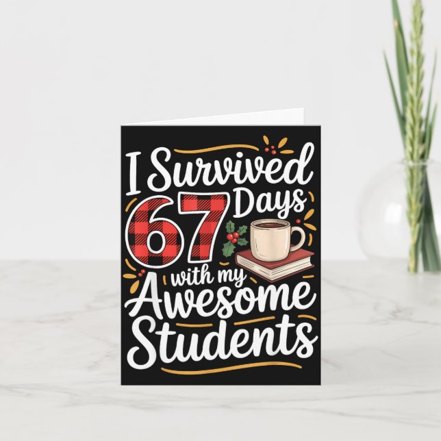 I Survived 67 Days With My Awesome Student Teacher Karte (Vorderseite)
